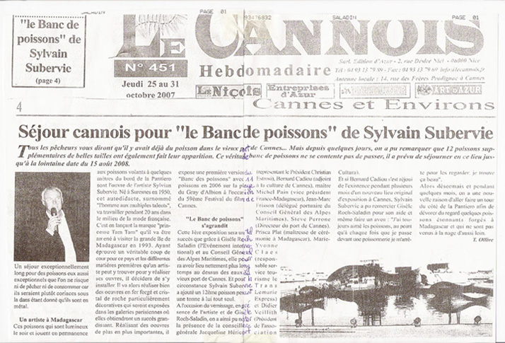 Séjour cannois pour "le Banc de poissons" de Sylvain Subervie - Année 2007